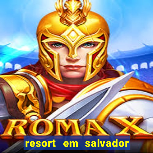 resort em salvador all inclusive